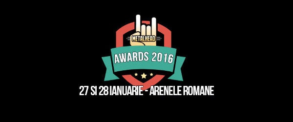 METALHEAD Awards 2016 si-a desemnat castigatorii
