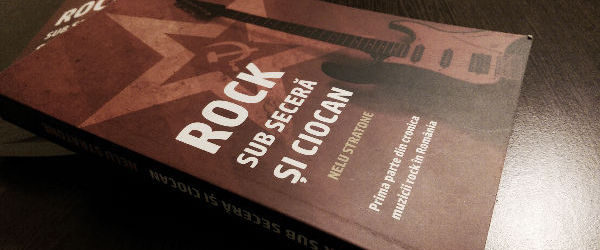 Cartea 'ROCK SUB SECERA SI CIOCAN' iti arata cum se luptau rockerii pentru libertate in comunism