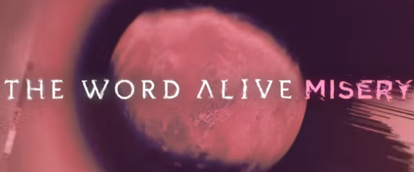 The Word Alive au lansat un single nou,'Misery'