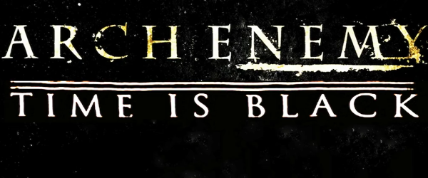 Arch Enemy au lansat o prezentare pentru videoclipul piesei 'Time is Black'