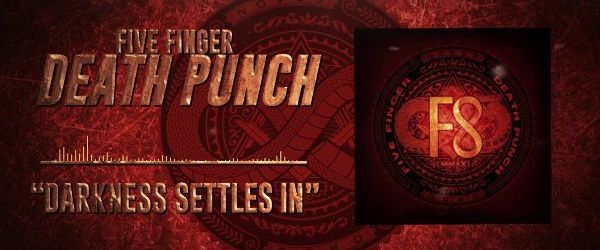 Five Finger Death Punch au lansat un videoclip pentru 'Darkness Settles In'