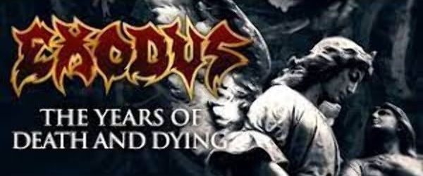Exodus au lansat un nou single, 'The Years Of Death And Dying'