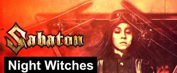 Sabaton au lansat un lyric video pentru 'Night Witches'