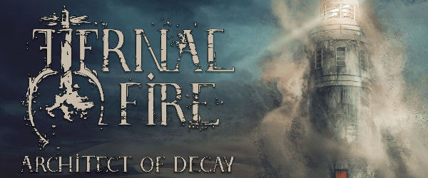 Eternal Fire lanseaza teaser-ul primului videoclip de pe albumul Architect of Decay