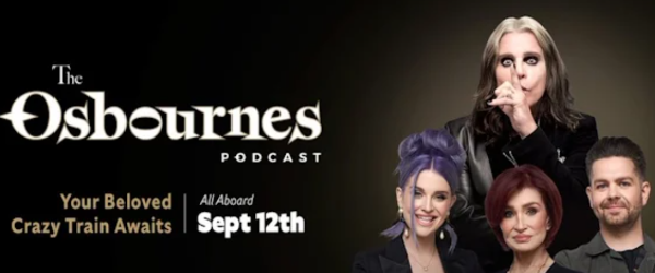 Familia OSBOURNE lanseaza un nou episod din celebrul lor podcast