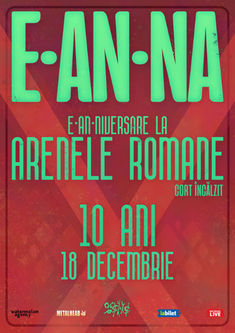 E-an-na: E-an-niversare la Arenele Romane