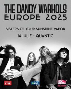 The Dandy Warhols si Sisters of Your Sunshine Vapor la Quantic: Program si reguli de acces