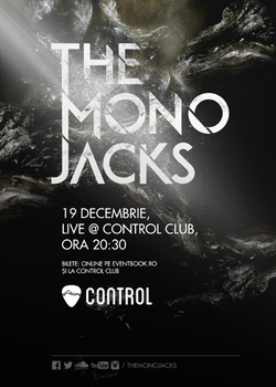 Concert THE MONO JACKS in Control Club, Bucuresti pe 19 Decembrie