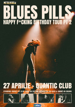 Blues Pills - Happy F*cking Birthday Tour la Quantic