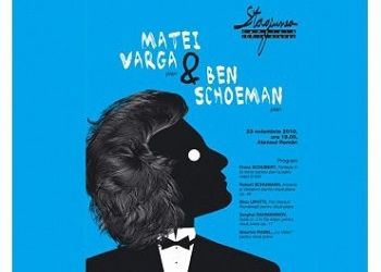 Matei Varga si Ben Schoeman concerteaza la Ateneul Roman Bucuresti