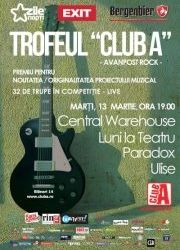 Trofeul Club A - Central Warehouse, Luni la Teatru, Paradox si Ulise