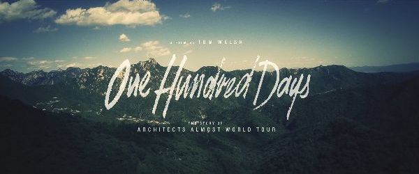 Architects publica trailerul documentarului One Hundred Days (video)